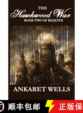 预订 The Hawkwood War: Book Two of Requite [9780557659647]
