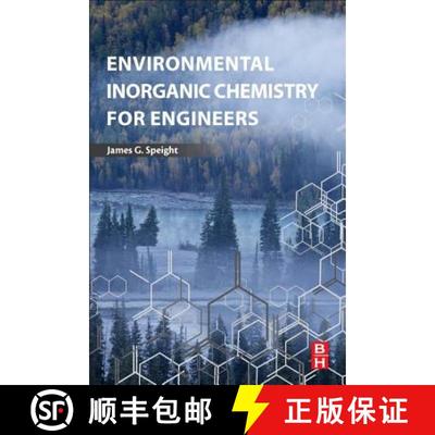 【3-4周达】Environmental Inorganic Chemistry for Engineers [9780128498910]