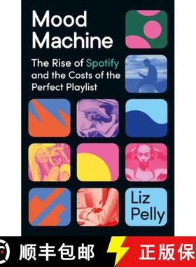 【3-4周达】Mood Machine : The Rise of Spotify and the Costs of the Perfect Playlist [9781399718844]