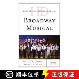 the Dictionary Broadway Edition 百老汇音乐剧历史词典 Second 4周达 9781442256682 Historical Musical