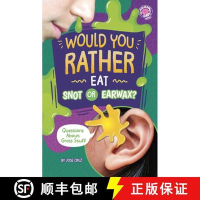 【3-4周达】Would You Rather Eat Snot or Earwax?: Questions about Gross Stuff [9798875232268]