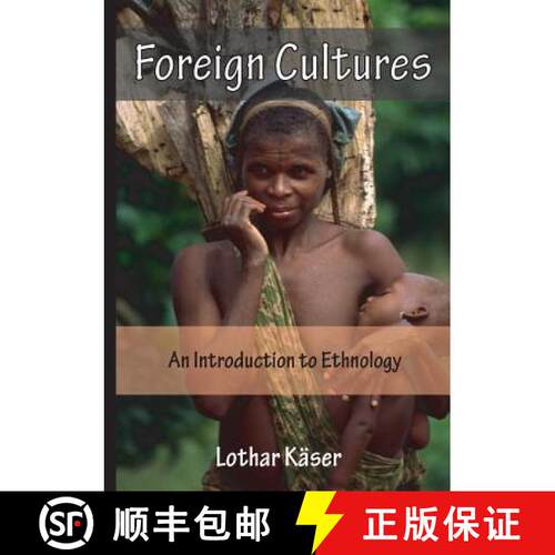 【3-4周达】Foreign Cultures: An Introduction to Ethnology for Development Aid Workers and Church Work... [9783957761132]