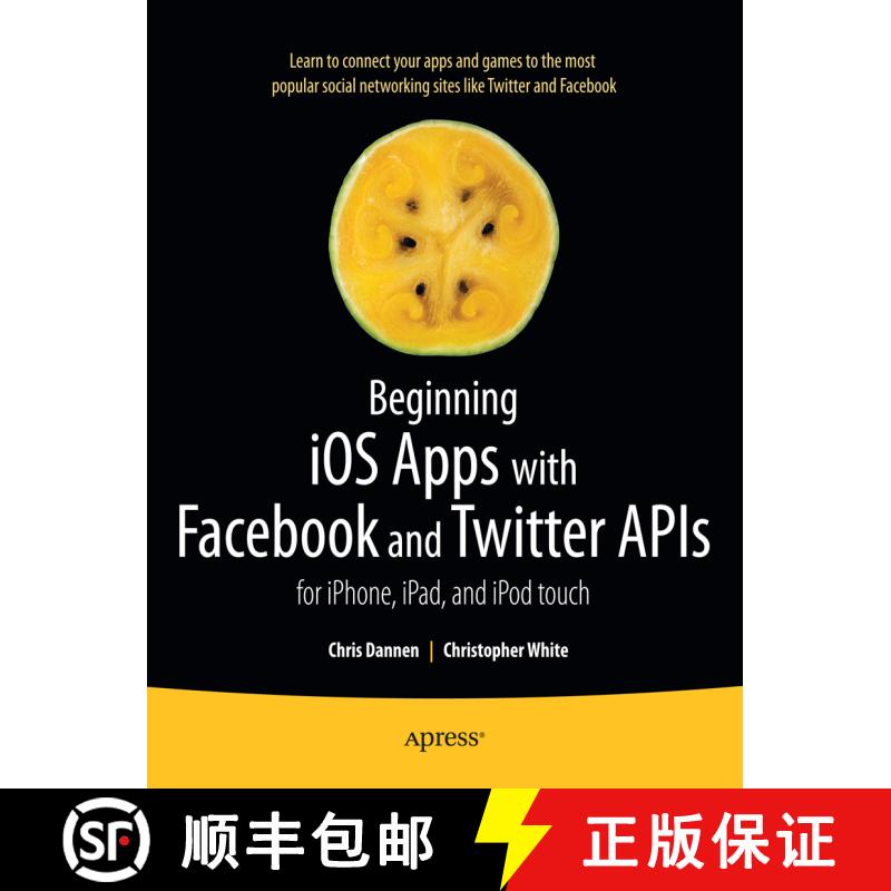 【3-4周达】Beginning iOS Apps with Facebook and Twitter APIs : for iPhone, iPad, and iPod touch (1st ... [9781430235422]图片