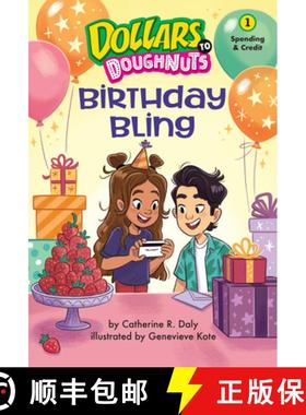 【3-4周达】Birthday Bling (Dollars to Doughnuts Book 1): Spending & Credit [9781662670527]