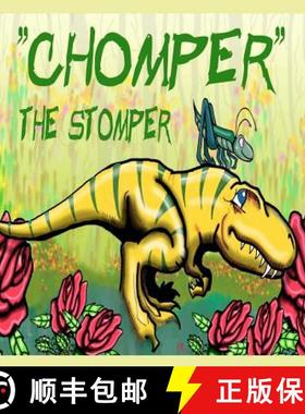 预订 Chomper the Stomper: The adventure to find a lost toothbrush. [9780578107059]