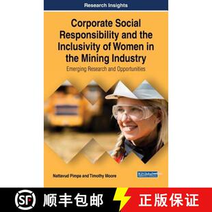【3-4周达】Corporate Social Responsibility and the Inclusivity of Women in the Mining Industry: Emerg... [9781522538110]