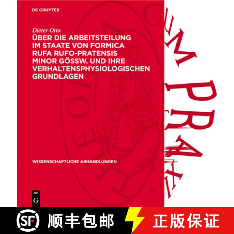 【3-4周达】Über Die Arbeitsteilung Im Staate Von Formica Rufa Rufo-Pratensis Minor Gössw. Und Ihre ... [9783112739143]