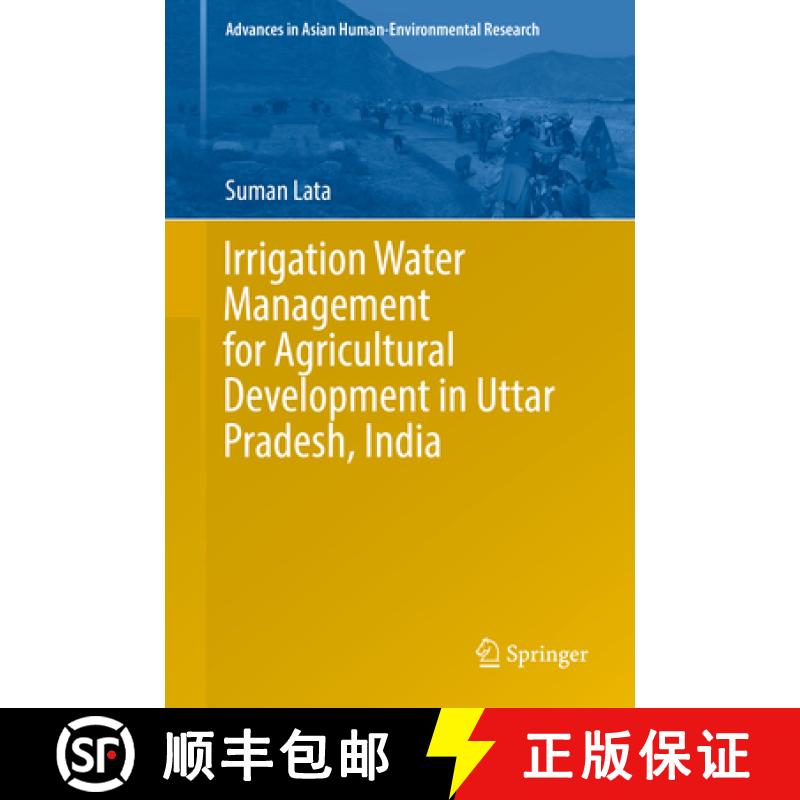 【3-4周达】Irrigation Water Management for Agricultural Development in Uttar Pradesh, India [9783030009519]
