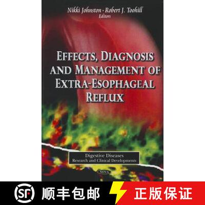 【3-4周达】Effects, Diagnosis and Management of Extra-Esophageal Reflux [9781621003441]