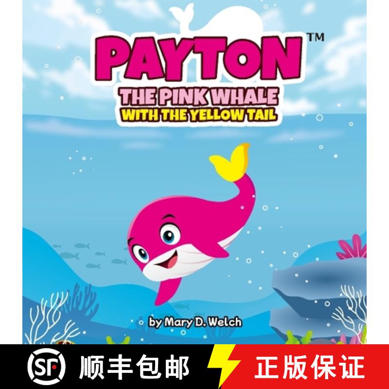预订 Payton: The pink whale with the yellow tail [9781951705374]