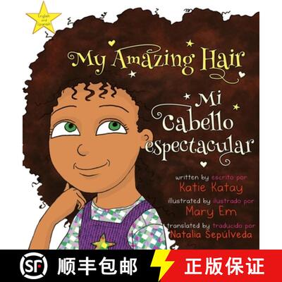 【3-4周达】My Amazing Hair - Mi cabello espectacular: English-Spanish bilingual edition - Edición bi... [9781991195395]