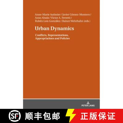 【3-4周达】精装 Urban Dynamics : Conflicts, Representations, Appropriations and Policies [9783631747117]