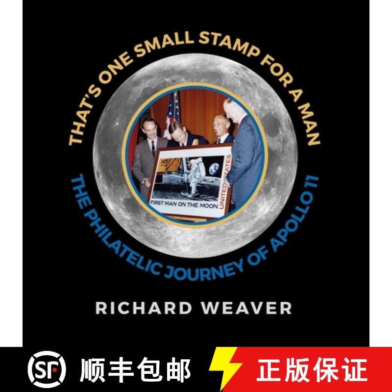 【3-4周达】That's One Small Stamp for a Man: The Philatelic Journey of Apollo 11 [9780359412198]