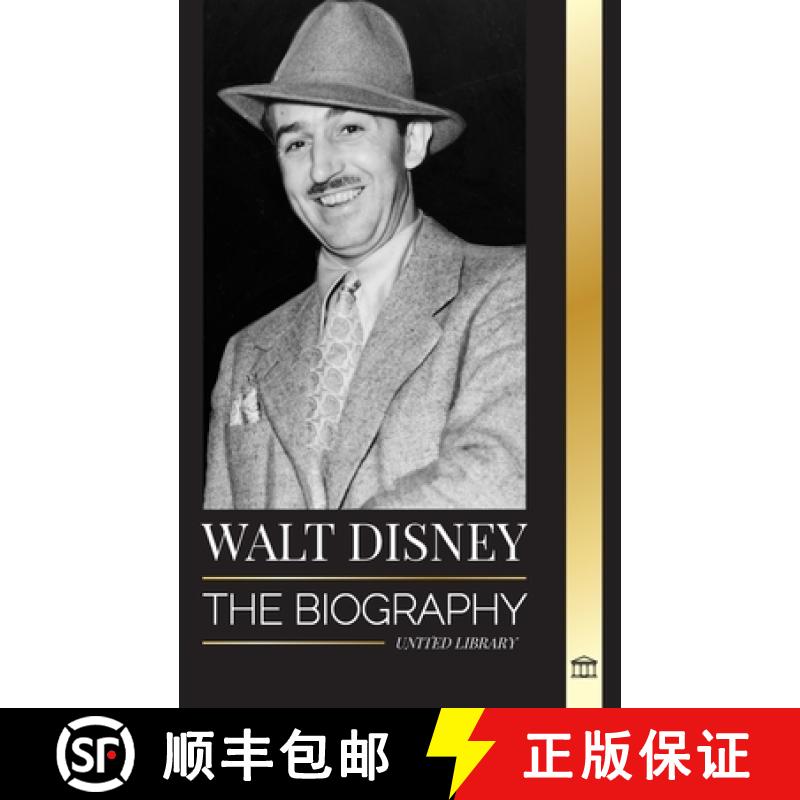 【3-4周达】Walt Disney: The Biography of an American animator, his World, Vivid Imagination and Magic... [9789493331570]