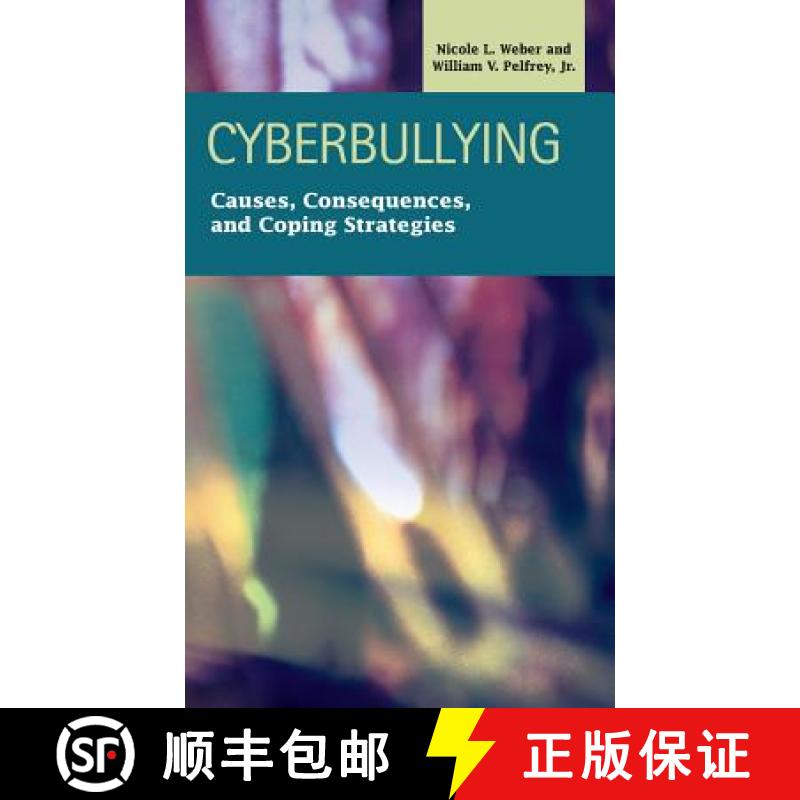 【2-3周达】Cyberbullying: Causes, Consequences, and Coping Strategies [9781593327613]