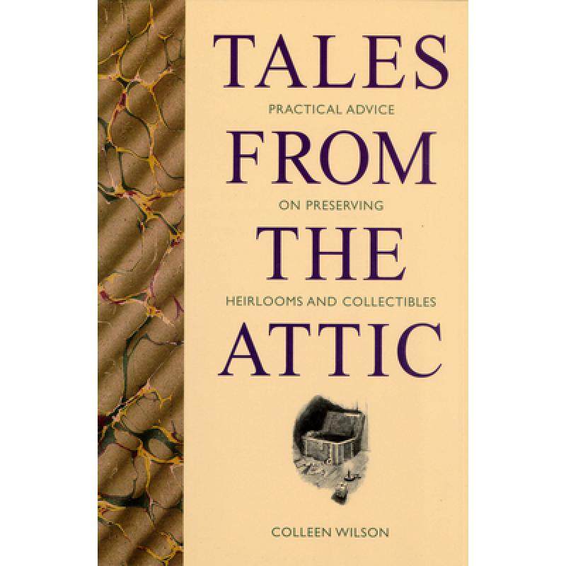 预订 tales from the attic: practical advice on preserving
