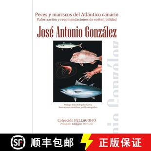 预订 Peces y Mariscos del Atlántico Canario: Valorización y Recomendaciones de Sostenibilidad [Fish... [9788494202315]