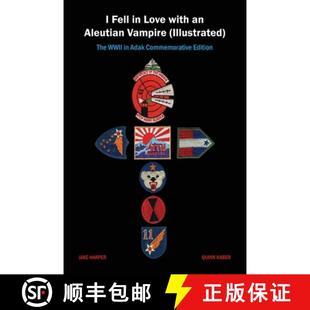 Commemorative Aleutian with Edition Adak Vampire 9780578526997 The Love WWII Fell 预订 Illustrated