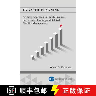 【3-4周达】Dynastic Planning – A 7–Step Approach to Family Business Succession Planning and Related... [9781949991826]