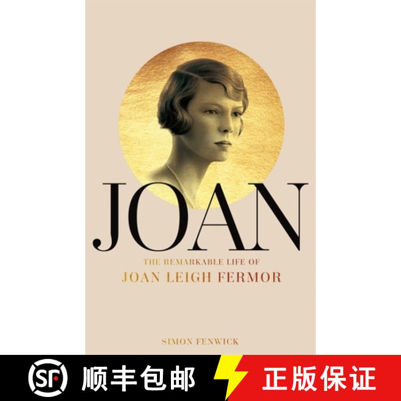 【2-3周达】Joan: Beauty, Rebel, Muse: The Remarkable Life of Joan Leigh Fermor [9781509848690]