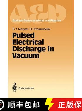 【3-4周达】Pulsed Electrical Discharge in Vacuum [9783642837005]