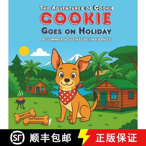 【3-4周达】Cookie Goes On Holiday: A Summer Adventure In France - A Rhyming Picture Book for Dog Lovi... [9781068177903]