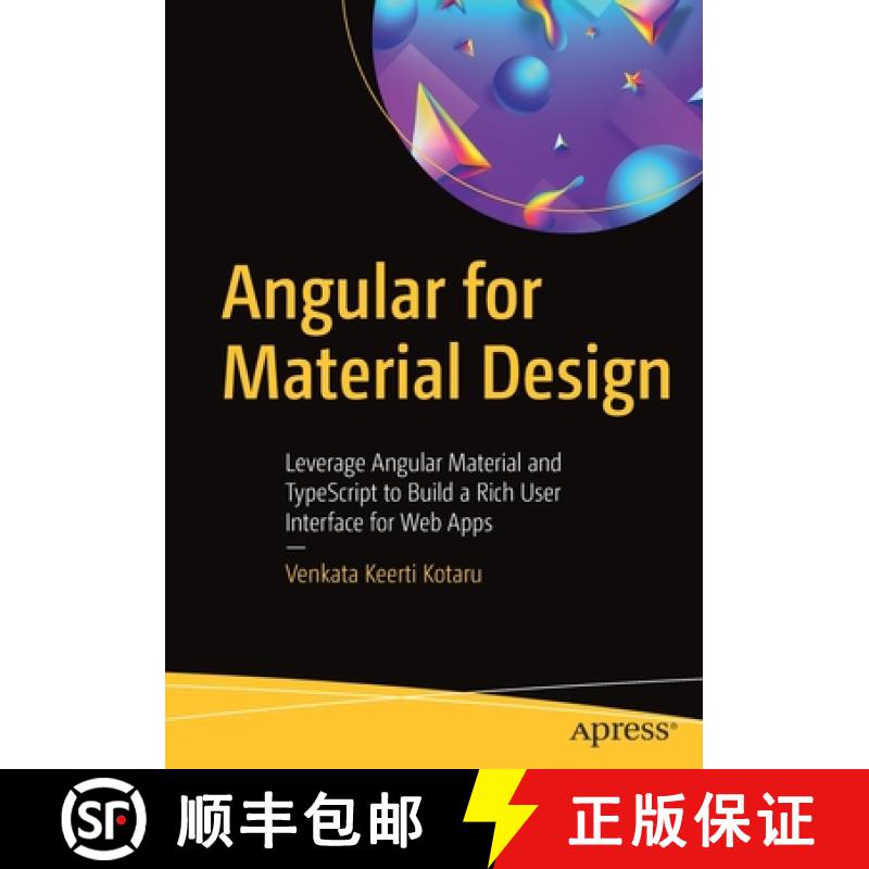 【3-4周达】Angular for Material Design : Leverage Angular Material and TypeScript to Build a Rich Use... [9781484254332]