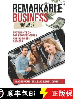 【3-4周达】Remarkable Business Vol. 2: Spotlights on Top Professionals and Business Owners [9781954757035]