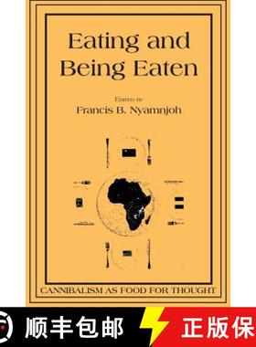 【3-4周达】Eating and Being Eaten: Cannibalism as Food for Thought [9789956550968]