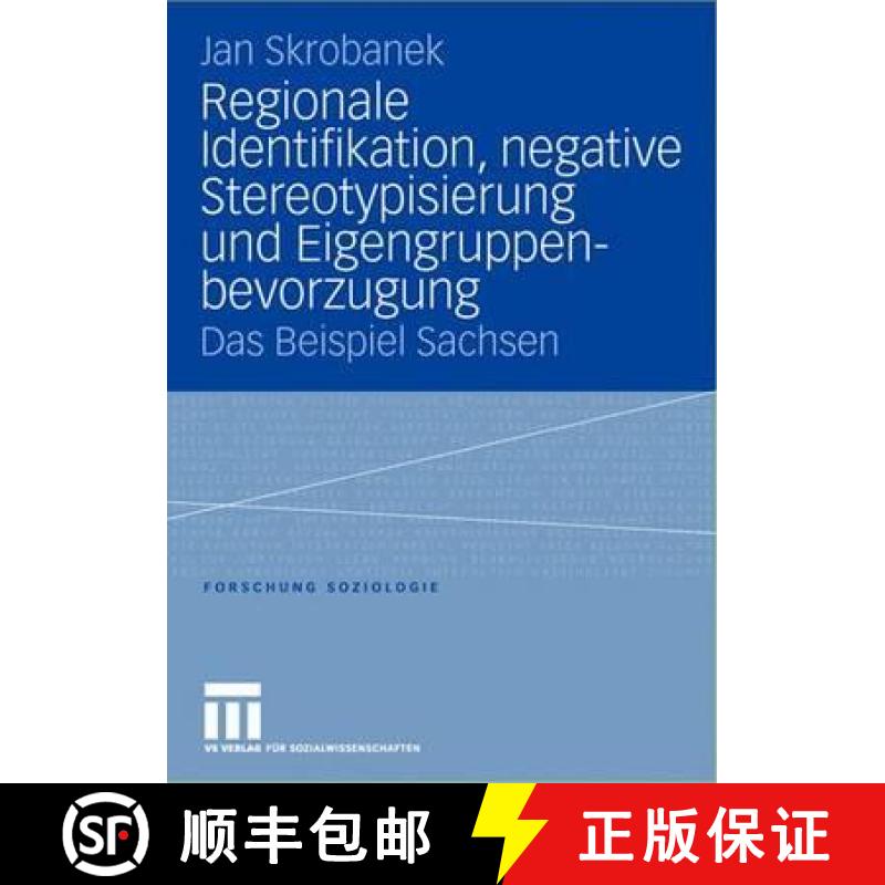 【4周达】Regionale Identifikation, negative Stereotypisierung und Eigengruppenbevorzugung : Das Beisp... [9783810041043]