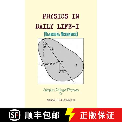 【3-4周达】PHYSICS IN DAILY LIFE-I  (Classical Mechanics) [9781470980023]