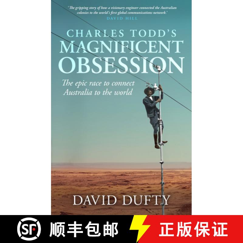 【3-4周达】Charles Todd's Magnificent Obsession: The Epic Race to Connect Australia to the World [9781761471353]