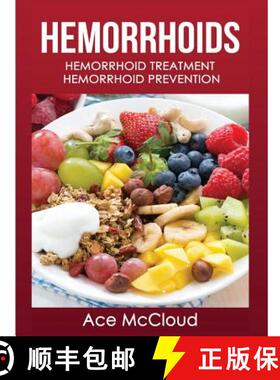 【3-4周达】Hemorrhoids: Hemorrhoid Treatment: Hemorrhoid Prevention [9781640484146]