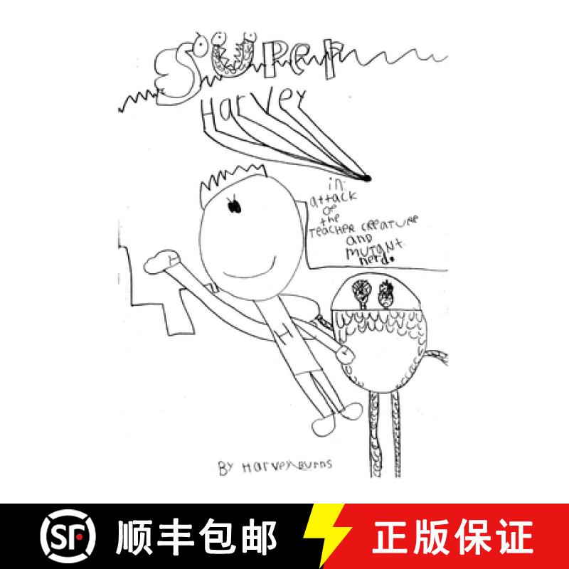 【3-4周达】Super Harvey: Attack of the Teacher Creature and Mutant Nerd [9781952352287]