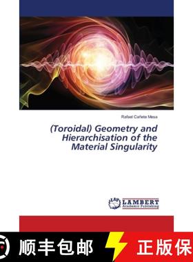 预订 (Toroidal) Geometry and Hierarchisation of the Material Singularity [9786203465167]