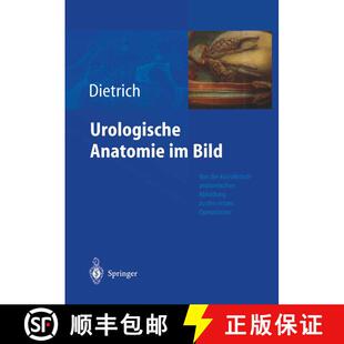 【3-4周达】Urologische Anatomie im Bild : von der künstlerisch-anatomischen Abbildung zu den ersten ... [9783642623714]