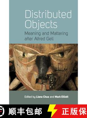【3-4周达】Distributed Objects: Meaning and Mattering After Alfred Gell [9780857457448]