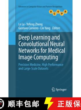 【3-4周达】Deep Learning and Convolutional Neural Networks for Medical Image Computing: Precision Med... [9783319827131]