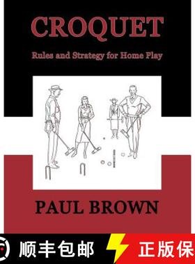 【3-4周达】Croquet: Rules and Strategy for Home Play (Facsimile Reprint) [9781616461447]