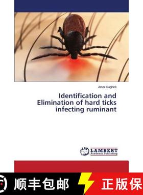 预订 Identification and Elimination of hard ticks infecting ruminant [9783659477133]
