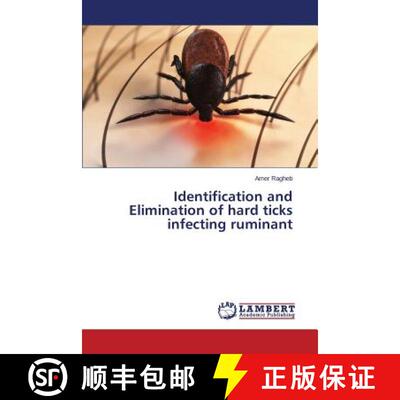 预订 Identification and Elimination of hard ticks infecting ruminant [9783659477133]