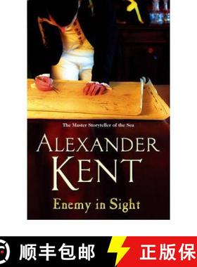 【3-4周达】Enemy In Sight: (The Richard Bolitho adventures: 12): an all-action, all-guns-blazing adve... [9780099493921]