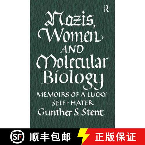 【3-4周达】Nazis, Women and Molecular Biology: Memoirs of a Lucky Self-Hater [9781138512511]