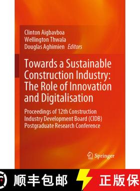 【3-4周达】Towards a Sustainable Construction Industry: The Role of Innovation and Digitalisation: Pr... [9783031224362]