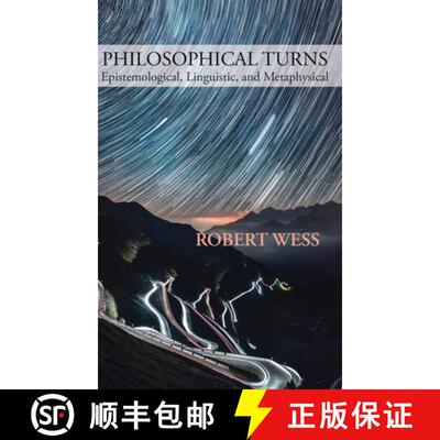 【3-4周达】精装 Philosophical Turns: Epistemological, Linguistic, and Metaphysical [9781643173719]