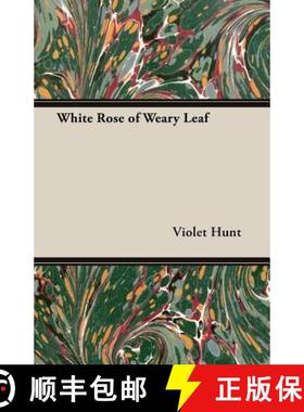 【3-4周达】White Rose of Weary Leaf [9781473310506]