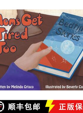 预订 Moms Get Tired Too [9780578733791]