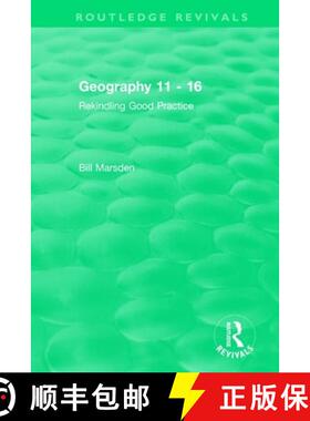 【3-4周达】Geography 11 - 16 (1995): Rekindling Good Practice [9781138489615]
