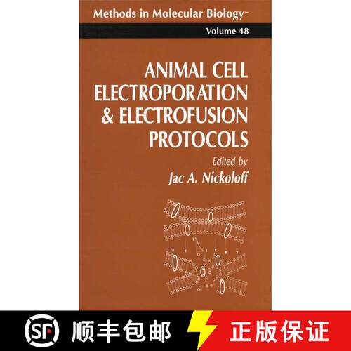 【3-4周达】Animal Cell Electroporation and Electrofusion Protocols [9781489940612]