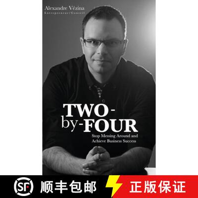 【3-4周达】Two-by-Four: Stop Messing Around and Achieve Business Success [9782982123304]